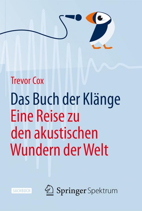 Cover of the book Das Buch der Klänge by Trevor Cox, Springer Berlin Heidelberg