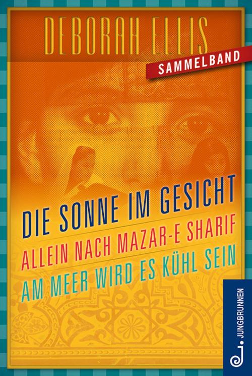 Cover of the book Afghanistan-Trilogie by Deborah Ellis, Verlag Jungbrunnen