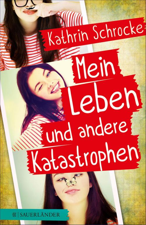 Cover of the book Mein Leben und andere Katastrophen by Kathrin Schrocke, FKJV: FISCHER Kinder- und Jugendbuch E-Books