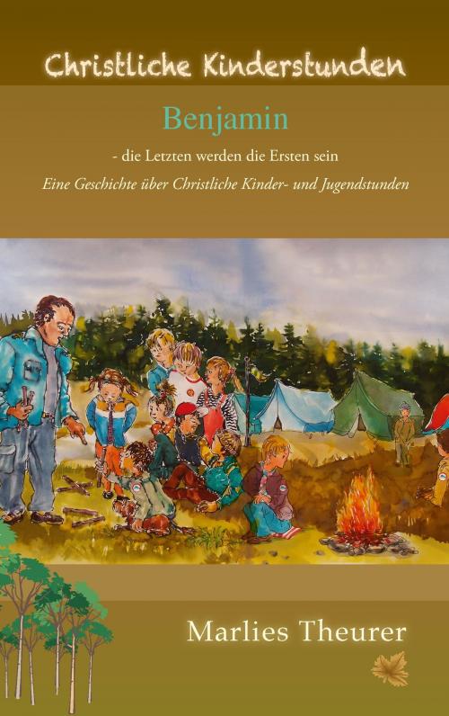 Cover of the book Benjamin - Die Letzten werden die Ersten sein. by Marlies Theurer, Books on Demand