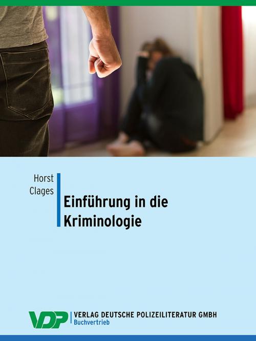 Cover of the book Einführung in die Kriminologie by Horst Clages, Verlag Deutsche Polizeiliteratur