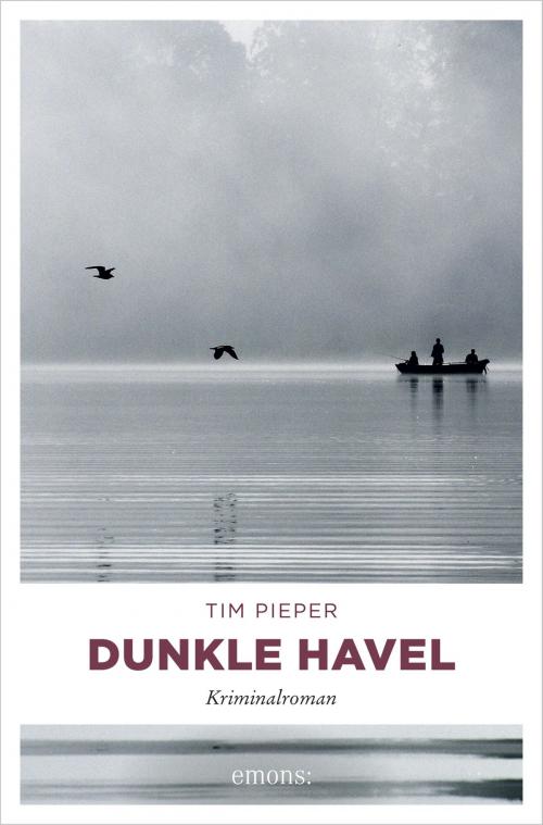 Cover of the book Dunkle Havel by Tim Pieper, Emons Verlag