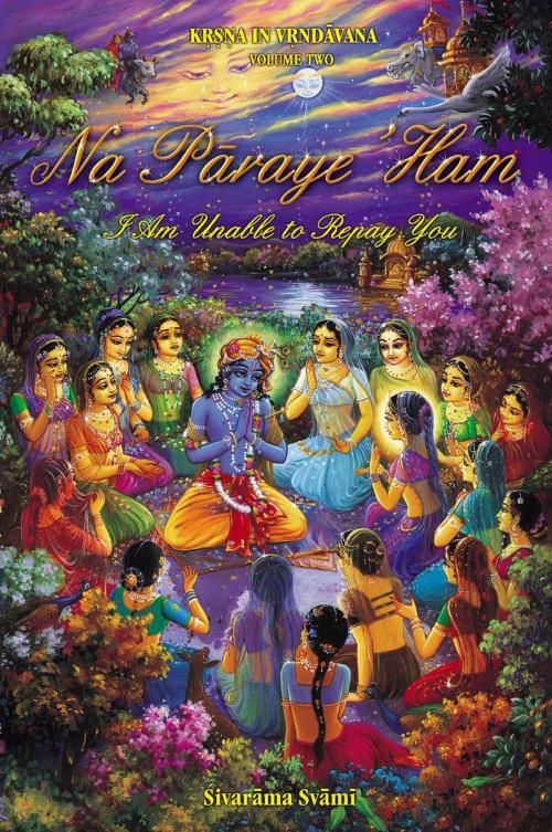 Cover of the book Na Pāraye ’Ham by Sivarama Swami, PublishDrive