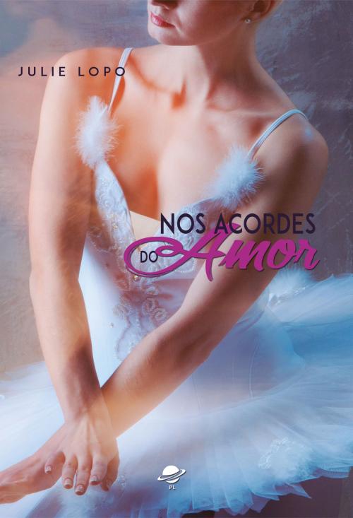 Cover of the book Nos acordes do amor by Julie Lopo, Editora PL