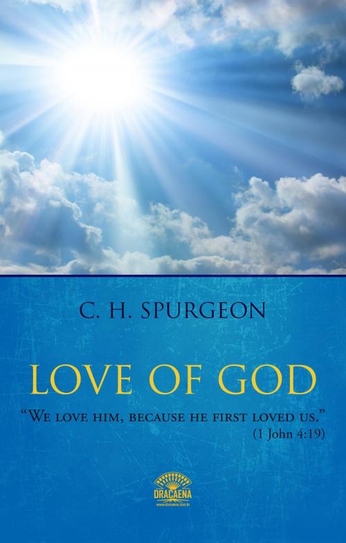 Cover of the book Love of God by Charles Spurgeon, Editora Dracaena
