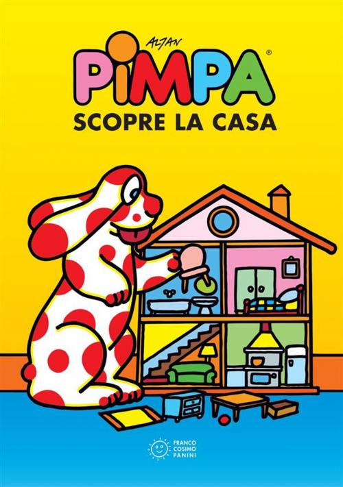 Cover of the book Pimpa scopre la casa by Altan, Tullio F., Franco Cosimo Panini Editore