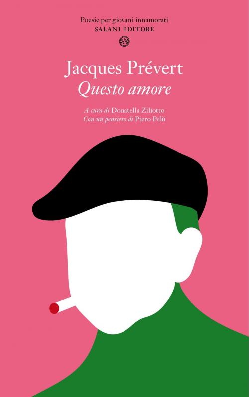 Cover of the book Questo amore by Jacques Prévert, Salani Editore