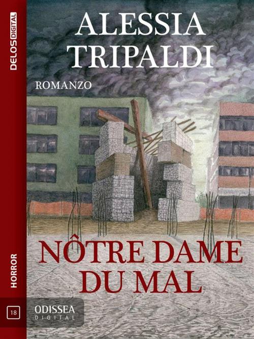 Cover of the book Nôtre dame du mal by Alessia Tripaldi, Delos Digital