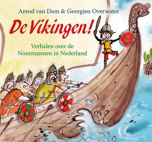 Cover of the book De vikingen! by Arend van Dam, Uitgeverij Unieboek | Het Spectrum