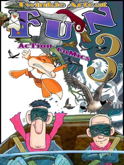 Cover of the book Fun Action Comics 3 by Twinkie Artcat, Twinkie Artcat