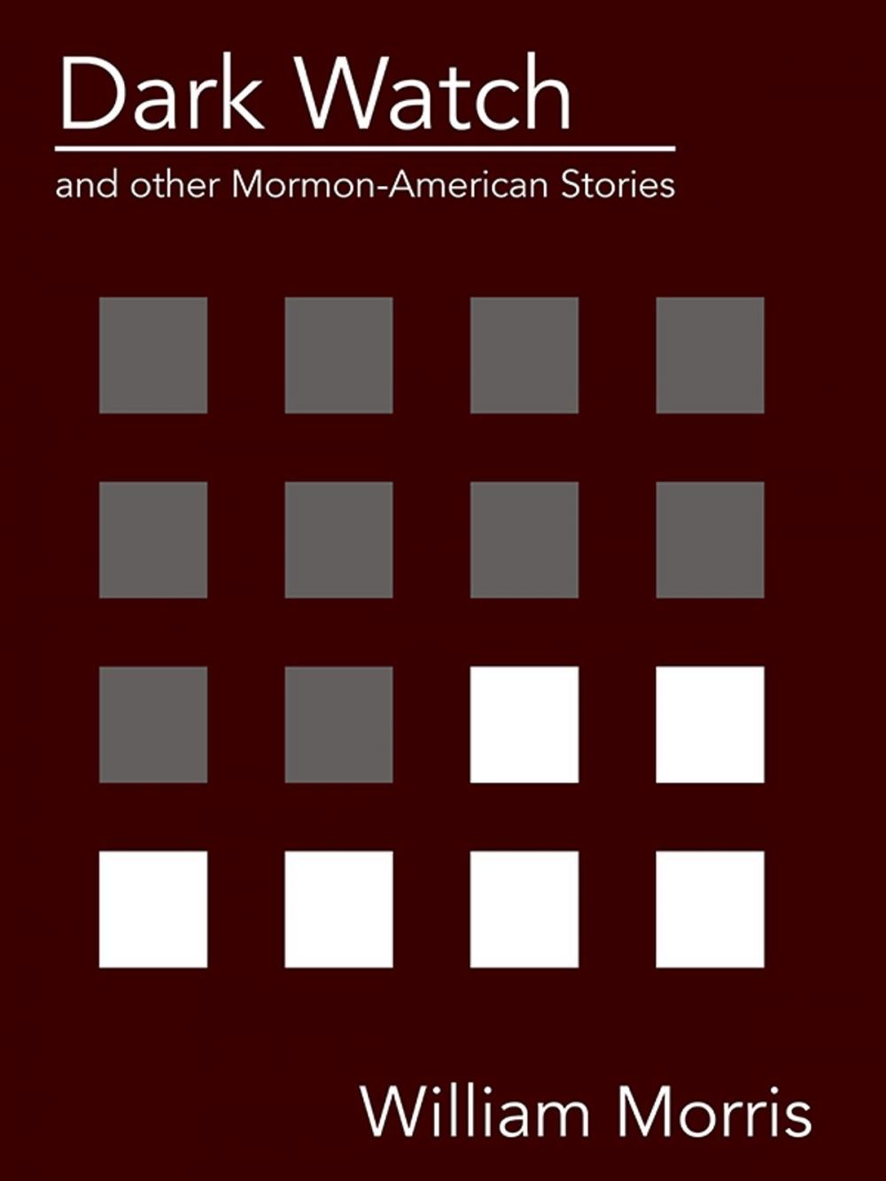 Big bigCover of Dark Watch and other Mormon-American stories