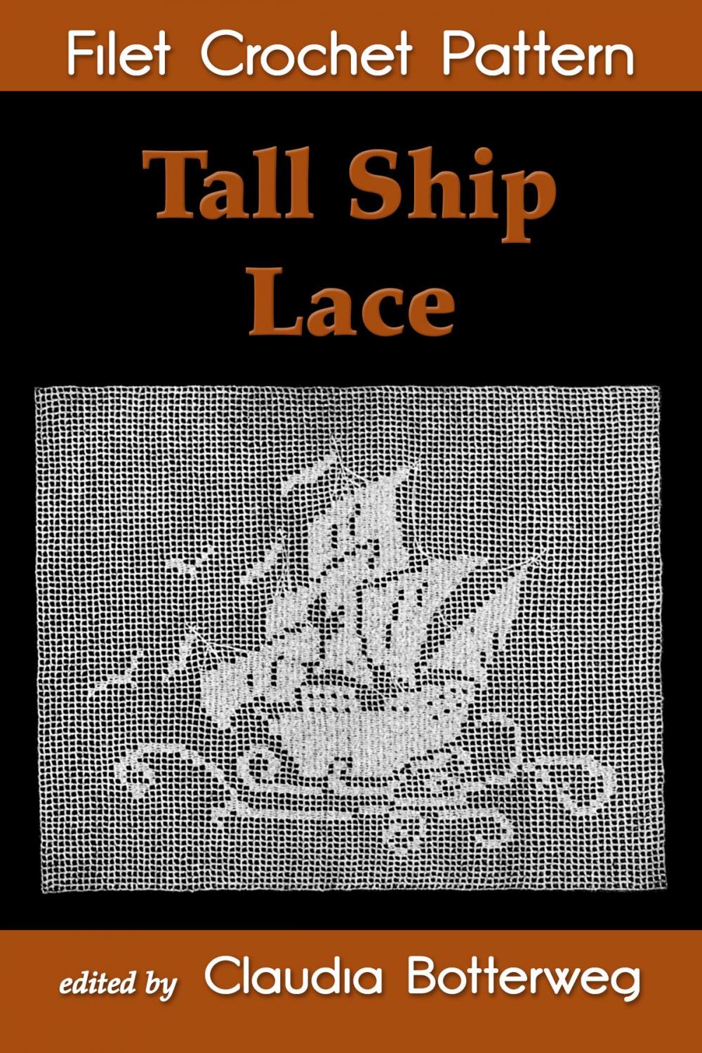 Big bigCover of Tall Ship Lace Filet Crochet Pattern