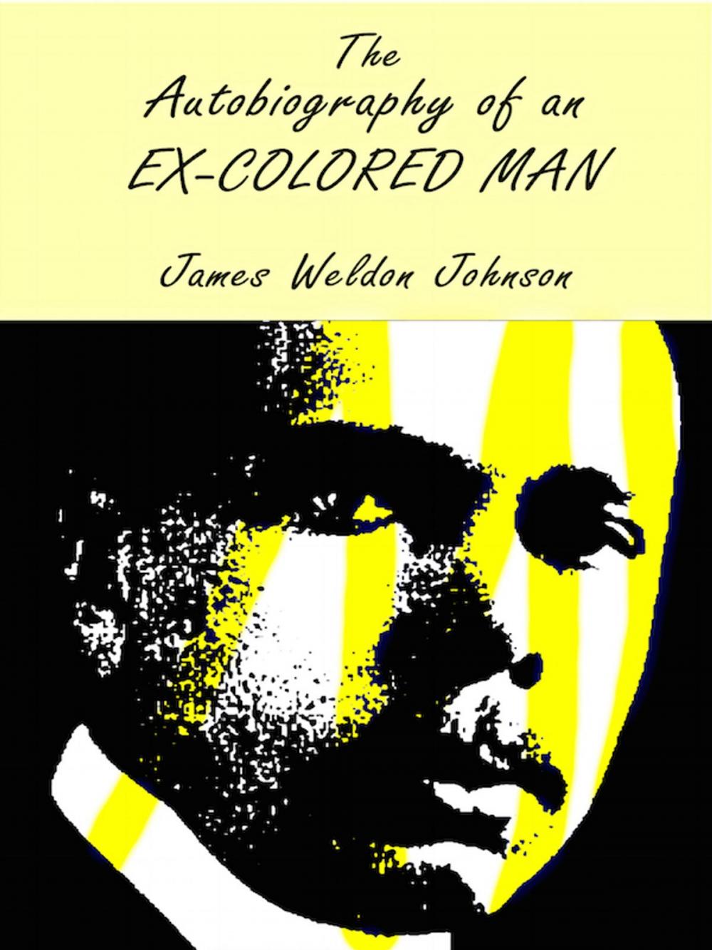 Big bigCover of The Autobiography of an Ex-Colored Man