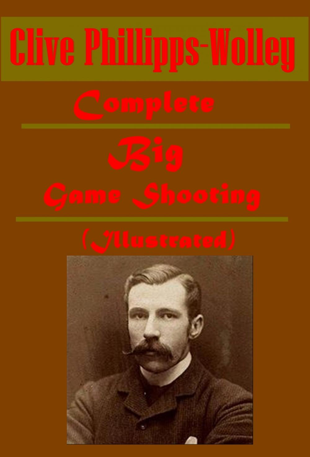 Big bigCover of Complete Big Game Shooting (Illustrated)