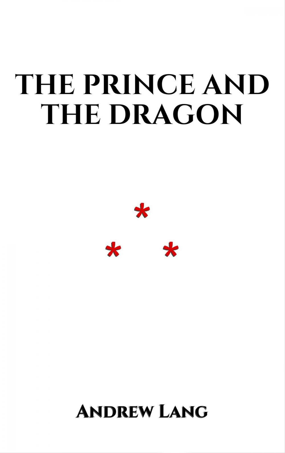 Big bigCover of The Prince And The Dragon