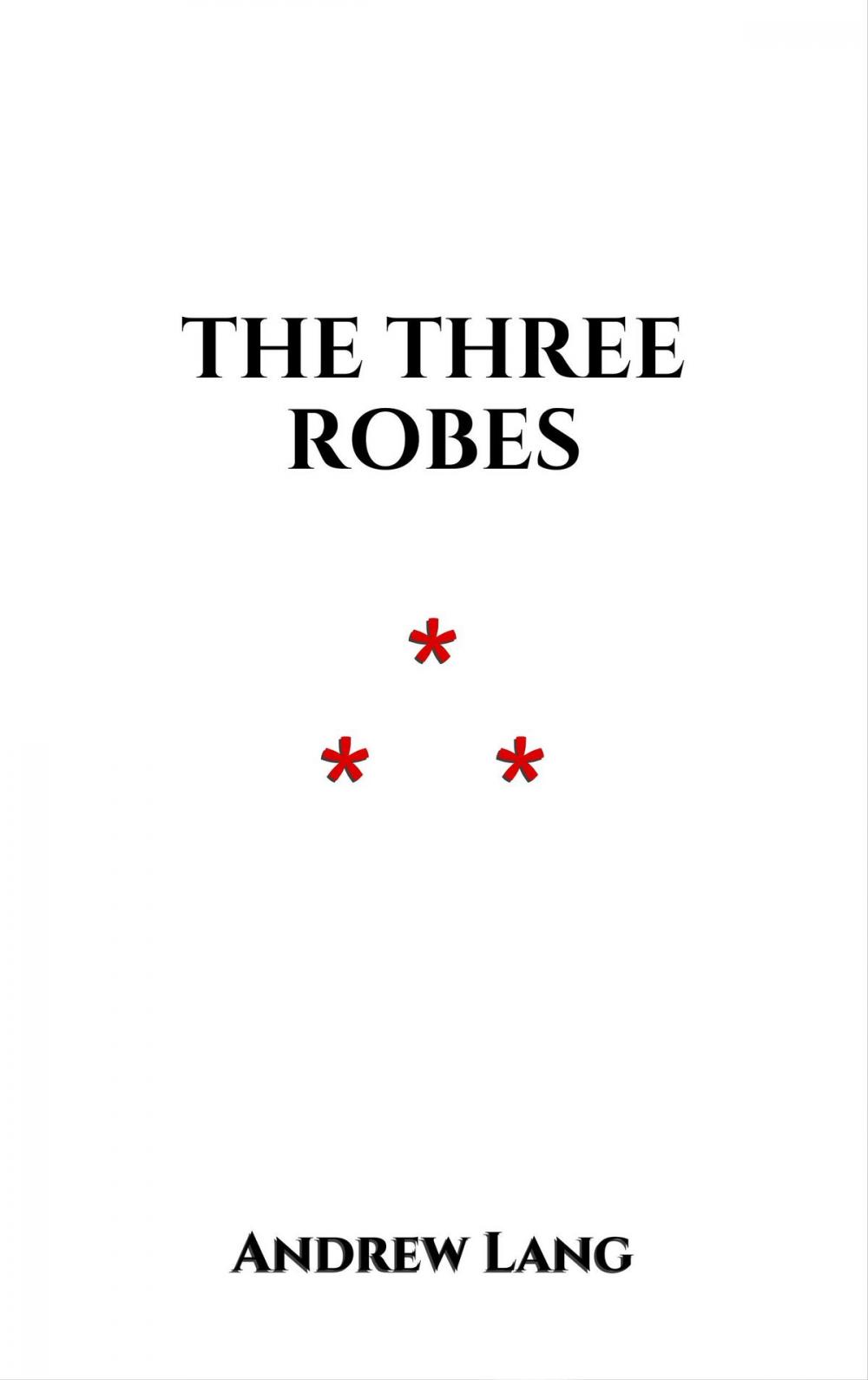 Big bigCover of The Three Robes