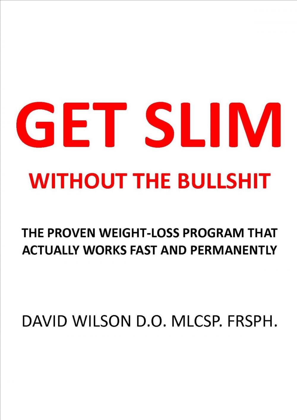 Big bigCover of Get Slim Without the Bullshit