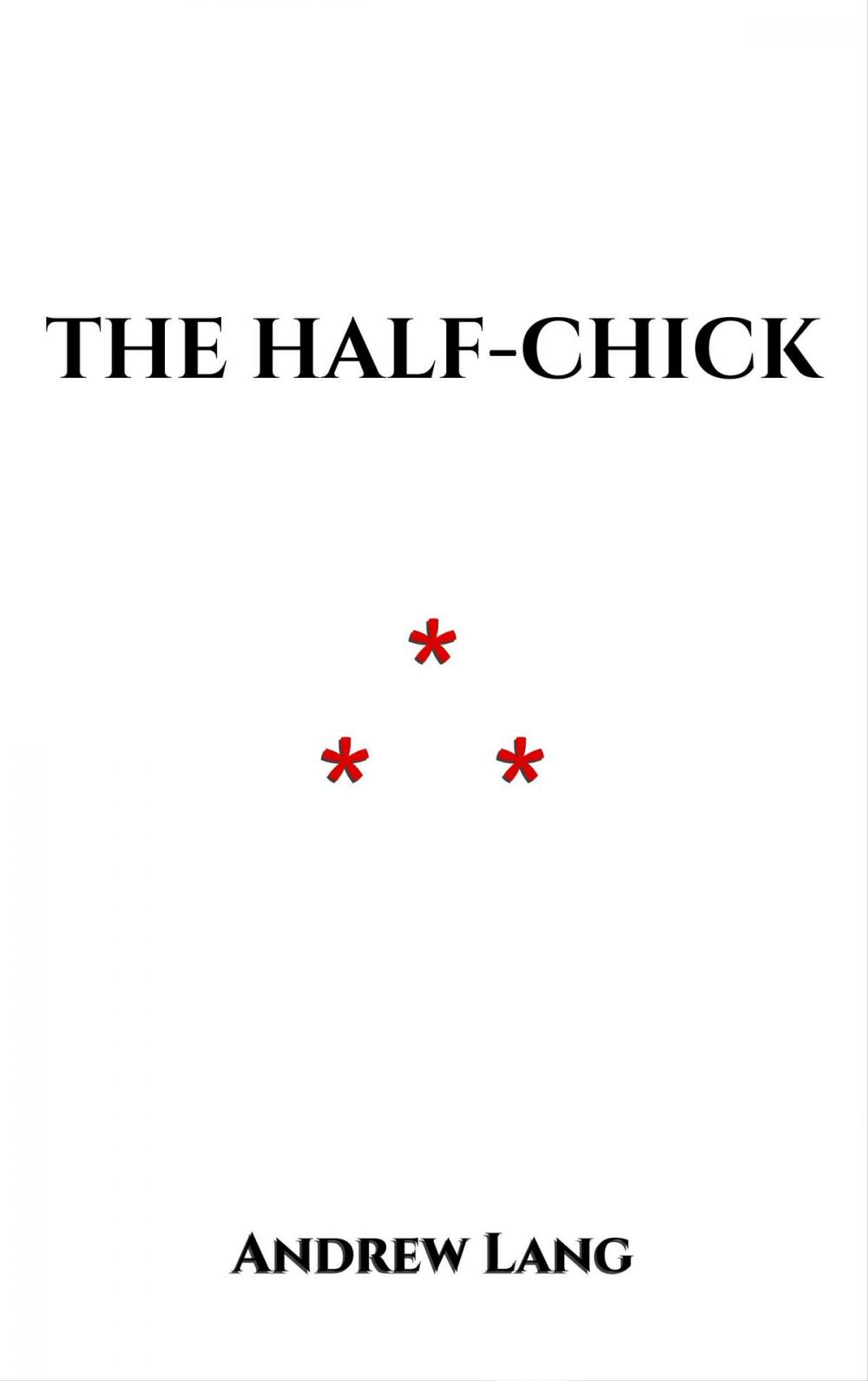 Big bigCover of The Half-Chick