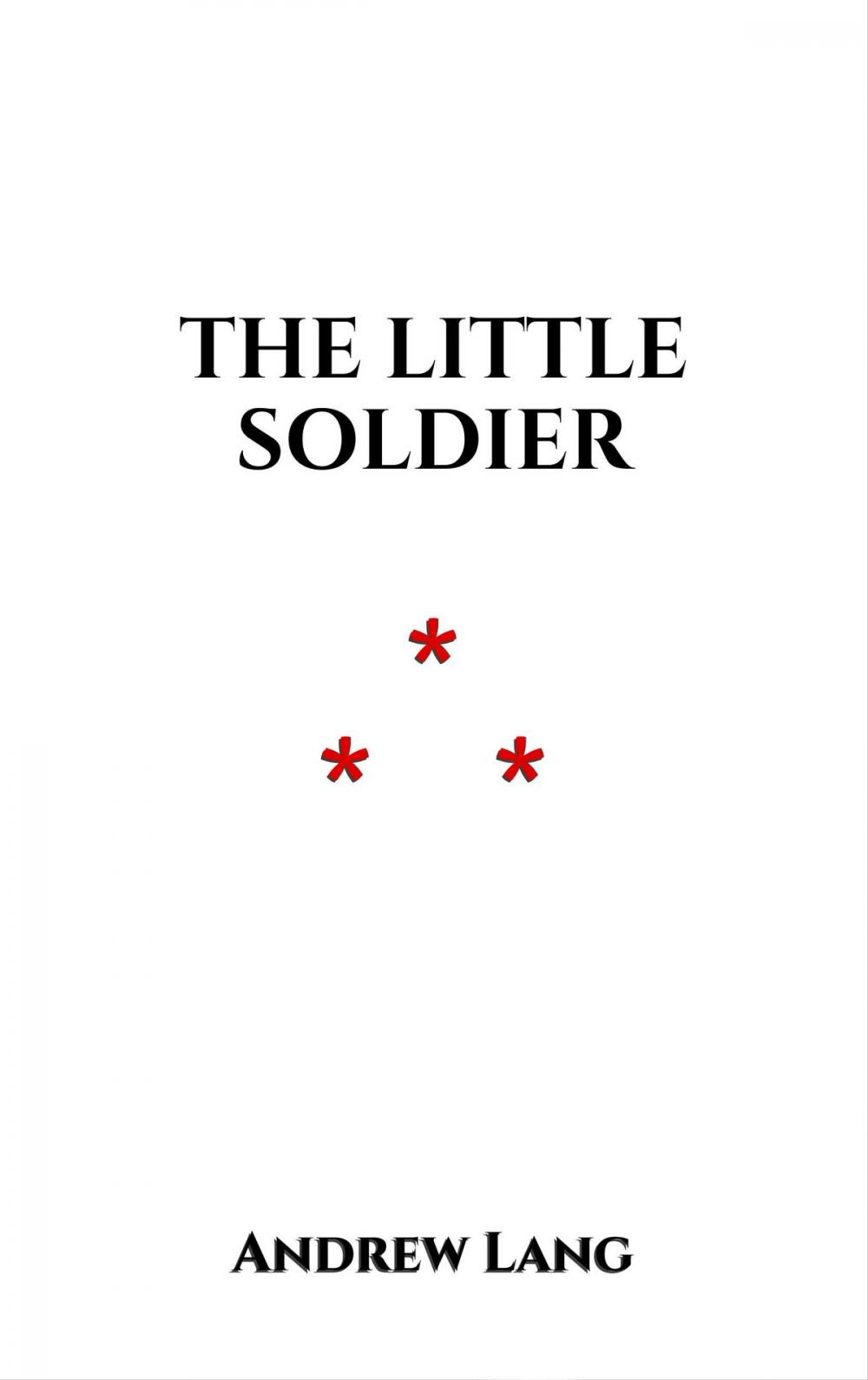 Big bigCover of The Little Soldier