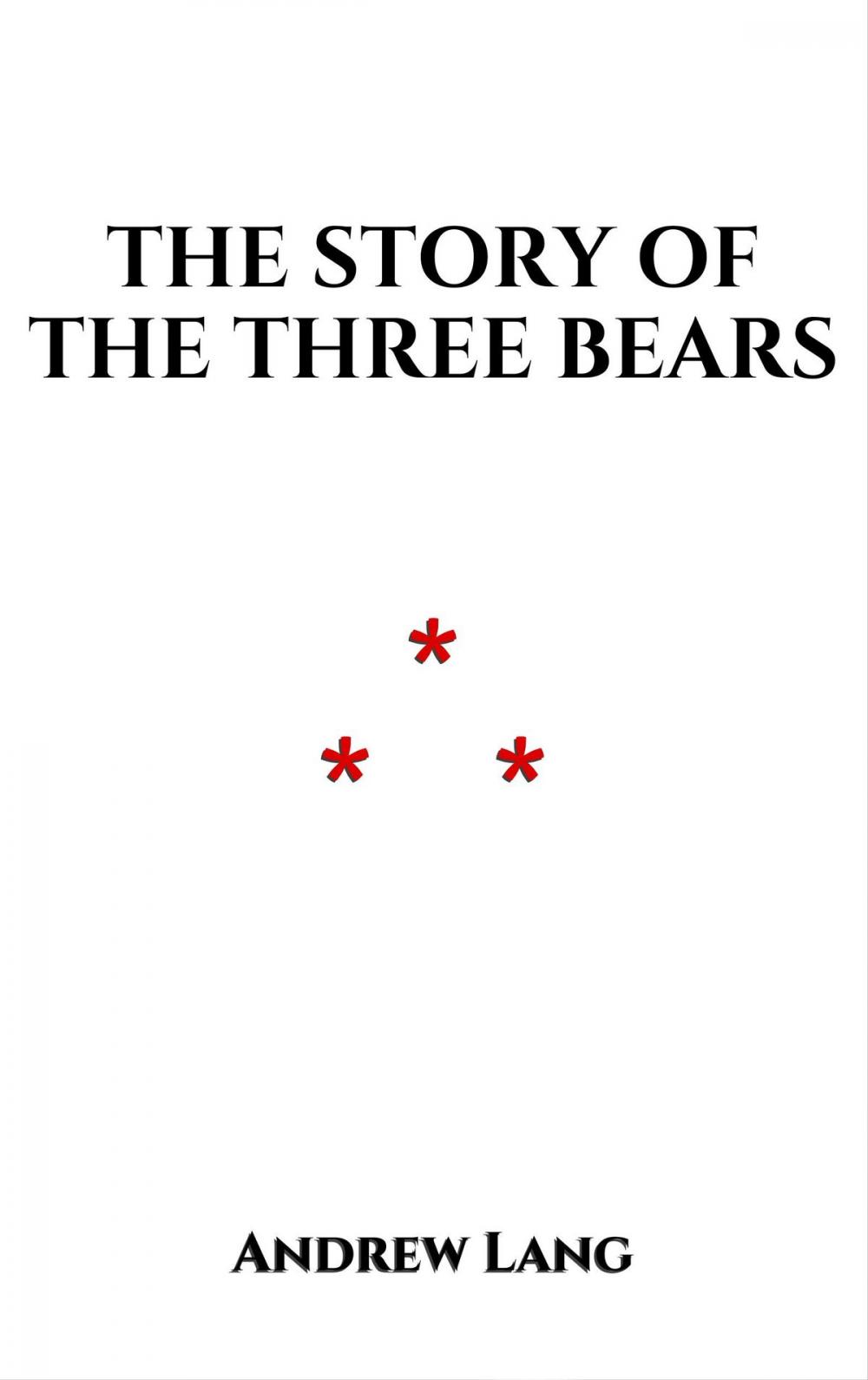 Big bigCover of The Story of the Three Bears