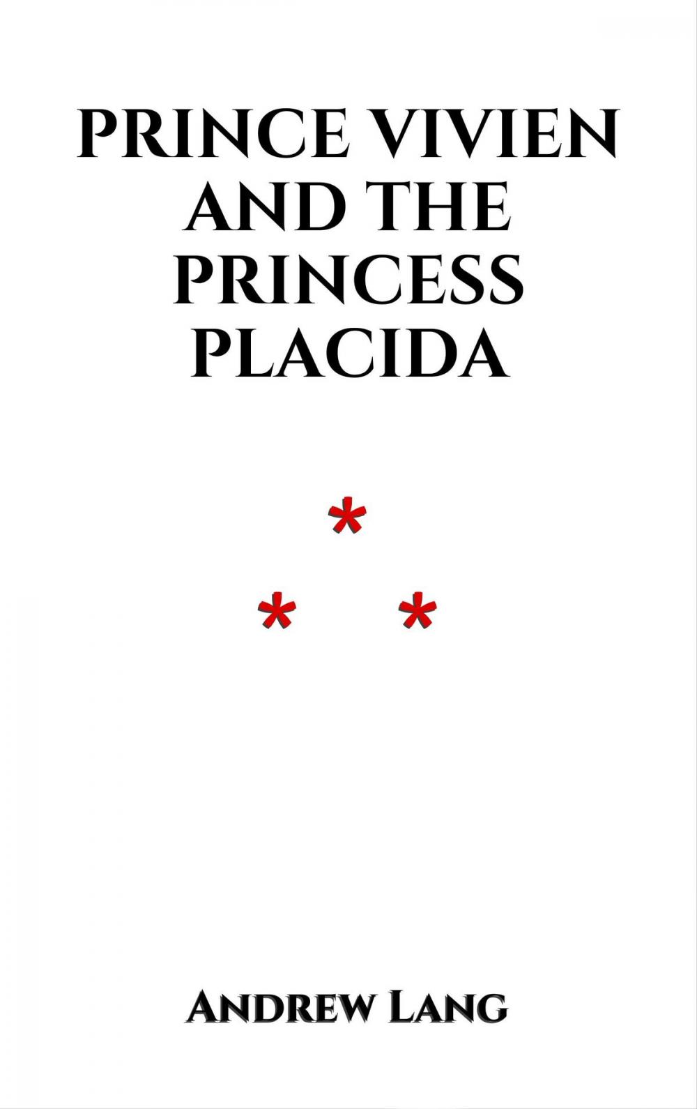 Big bigCover of Prince Vivien and the Princess Placida