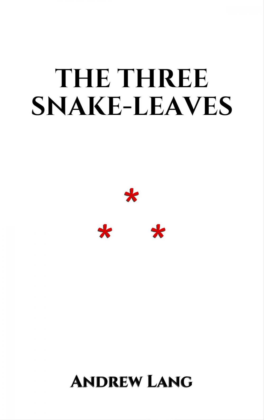 Big bigCover of The Three Snake-Leaves