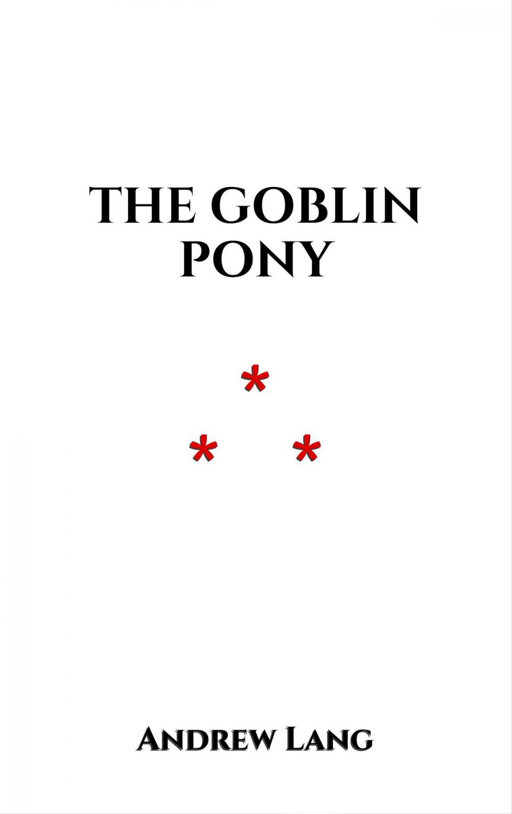 Big bigCover of The Goblin Pony