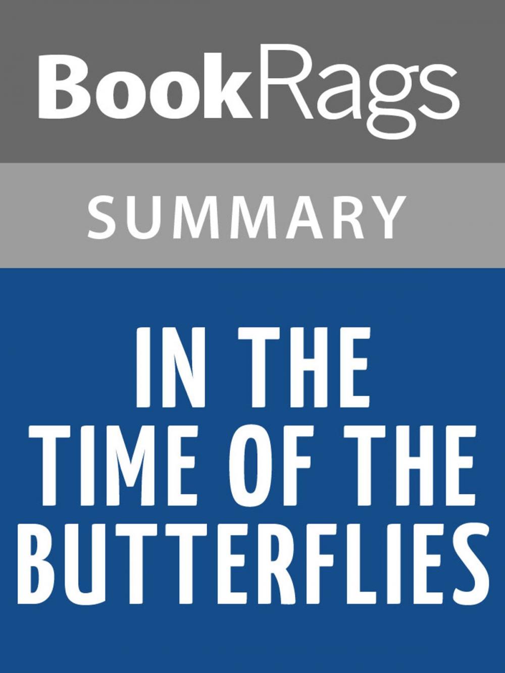 Big bigCover of In the Time of the Butterflies by Julia Álvarez Summary & Study Guide