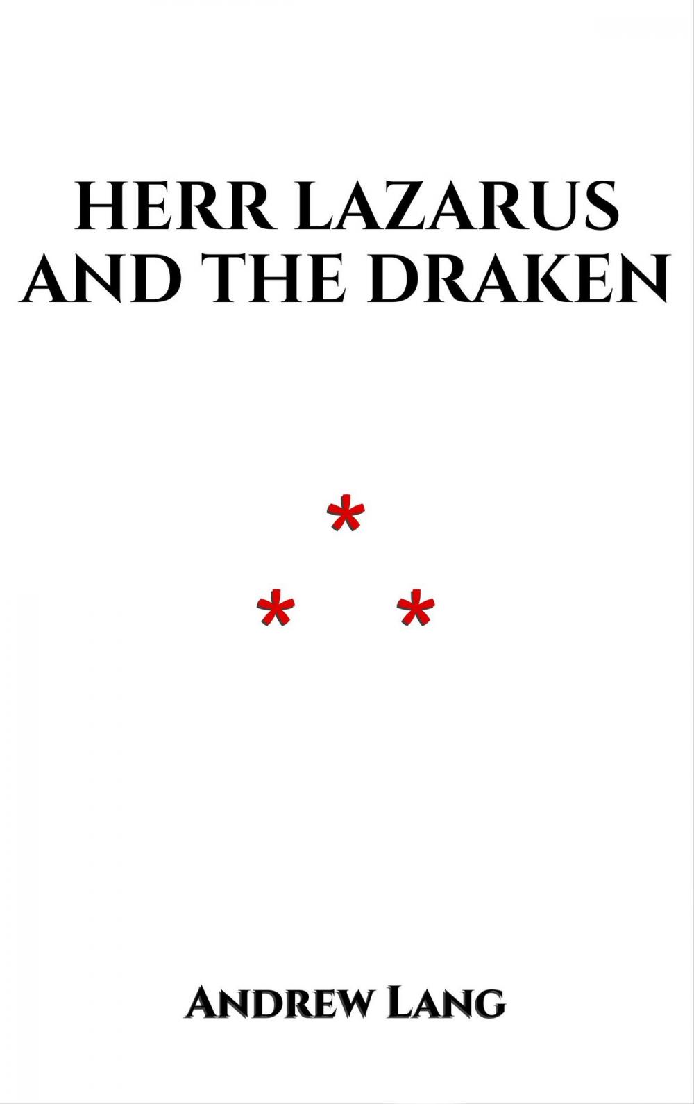 Big bigCover of Herr Lazarus and the Draken