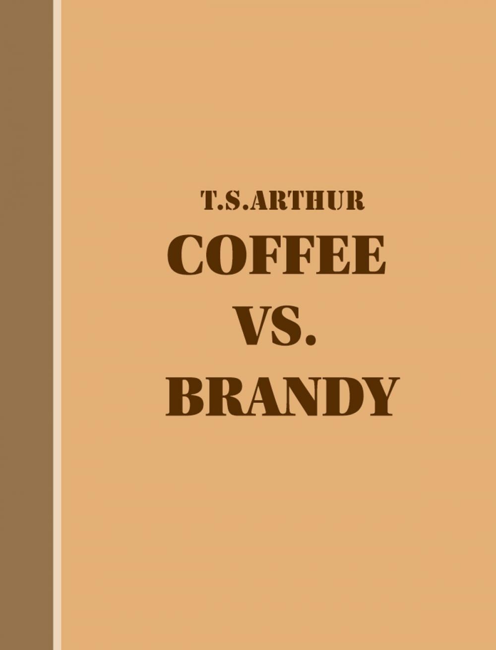 Big bigCover of Coffee vs. Brandy