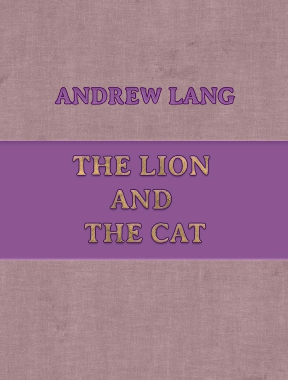 Big bigCover of The Lion and the Cat