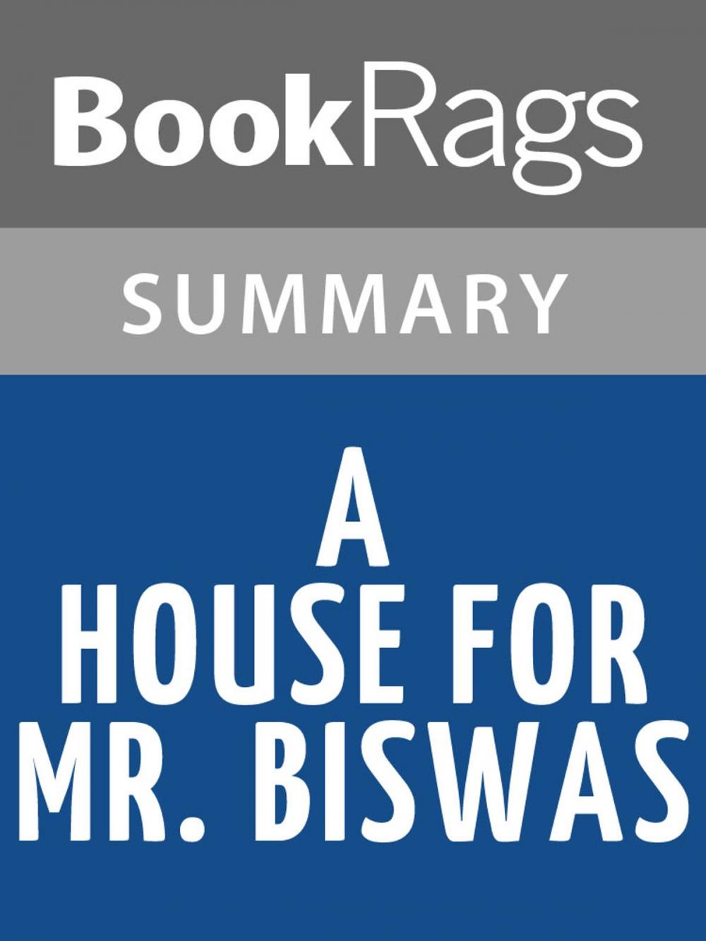 Big bigCover of A House for Mr Biswas by V. S. Naipaul Summary & Study Guide