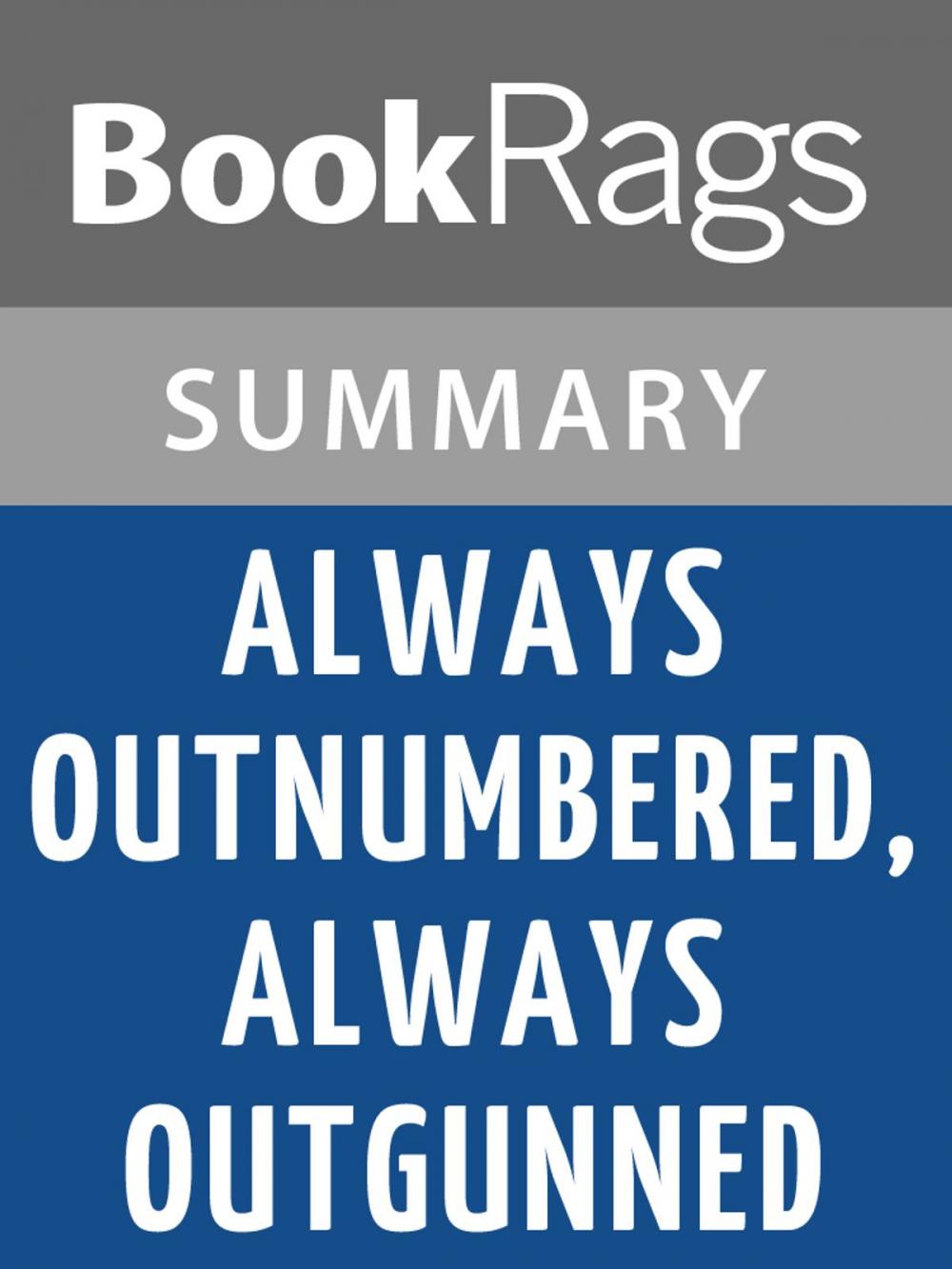 Big bigCover of Always Outnumbered, Always Outgunned by Walter Mosley Summary & Study Guide