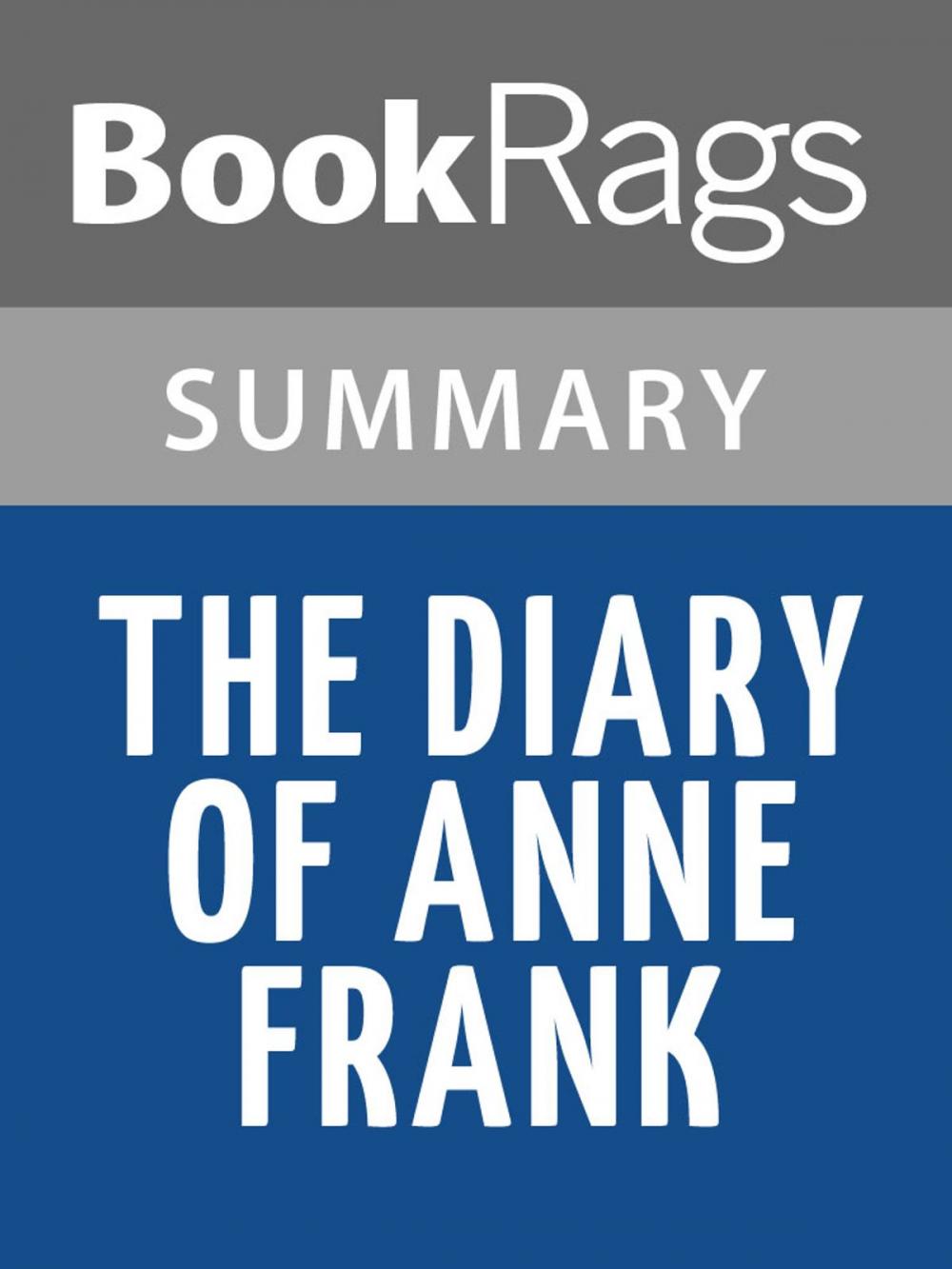 Big bigCover of The Diary of Anne Frank by Albert Hackett Summary & Study Guide