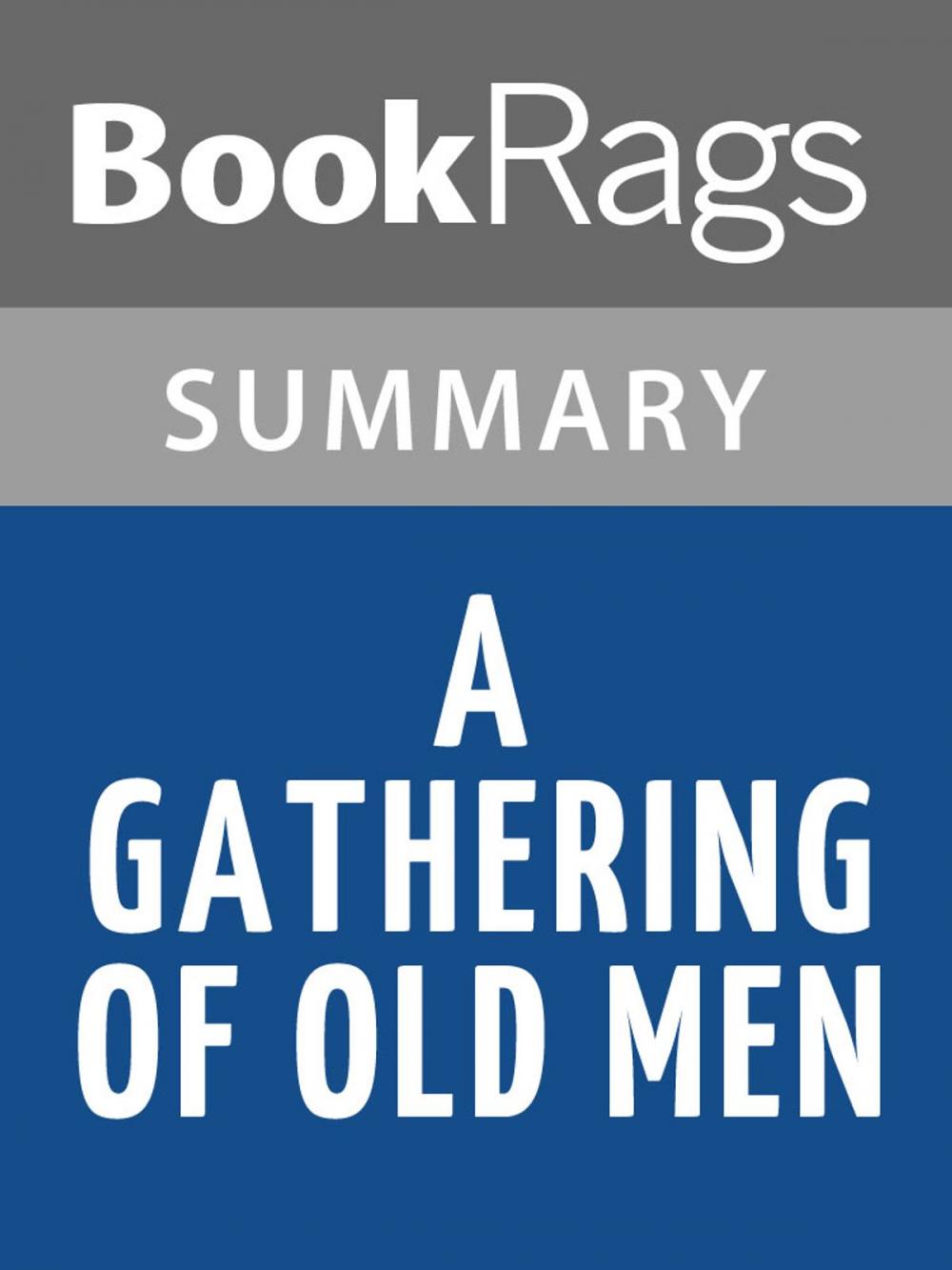 Big bigCover of A Gathering of Old Men by Ernest Gaines Summary & Study Guide