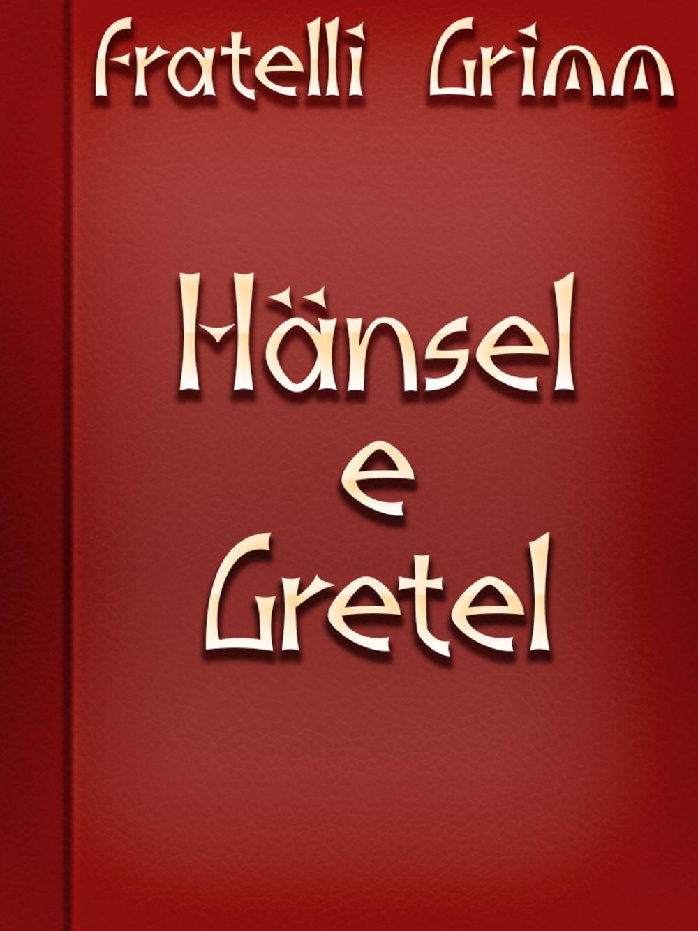 Big bigCover of Hänsel e Gretel