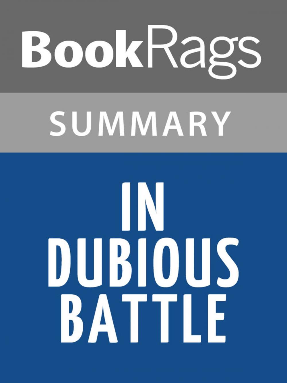 Big bigCover of In Dubious Battle by John Steinbeck Summary & Study Guide