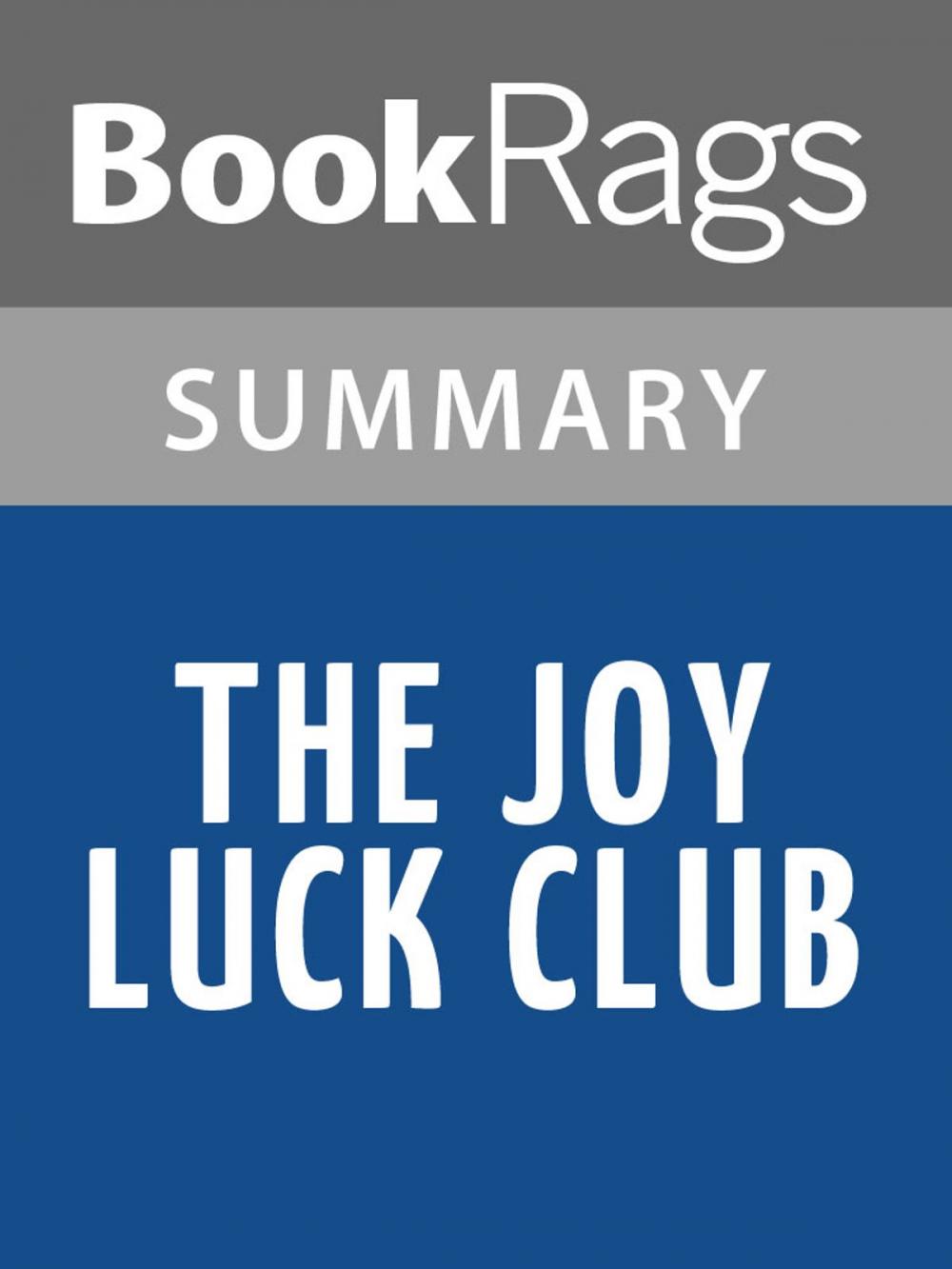 Big bigCover of The Joy Luck Club by Amy Tan Summary & Study Guide