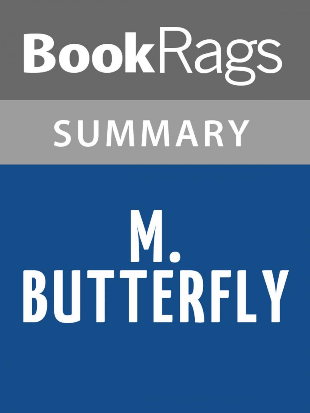 Big bigCover of M. Butterfly by David Henry Hwang Summary & Study Guide