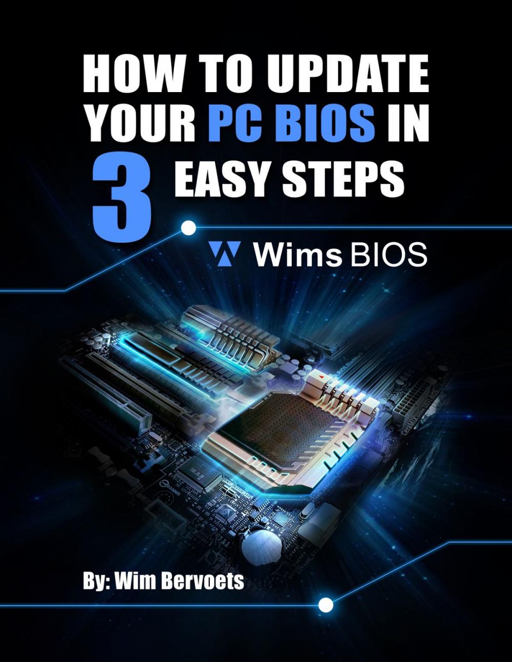 Big bigCover of How to update your PC BIOS in 3 easy steps