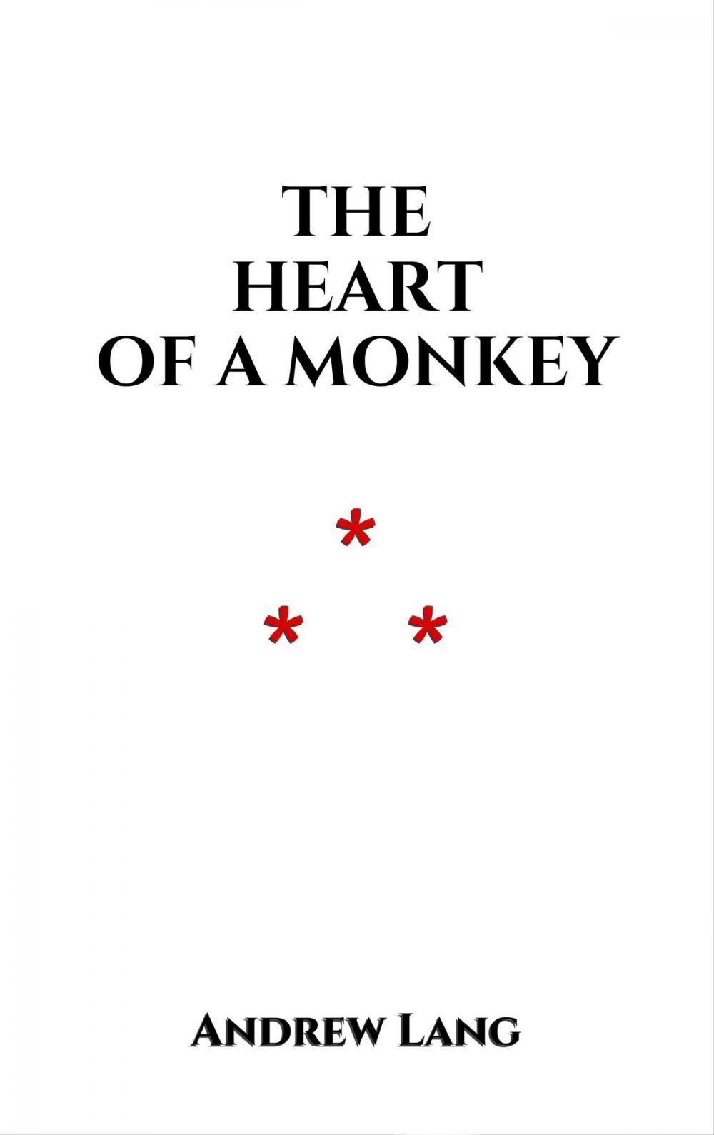 Big bigCover of The Heart of a Monkey