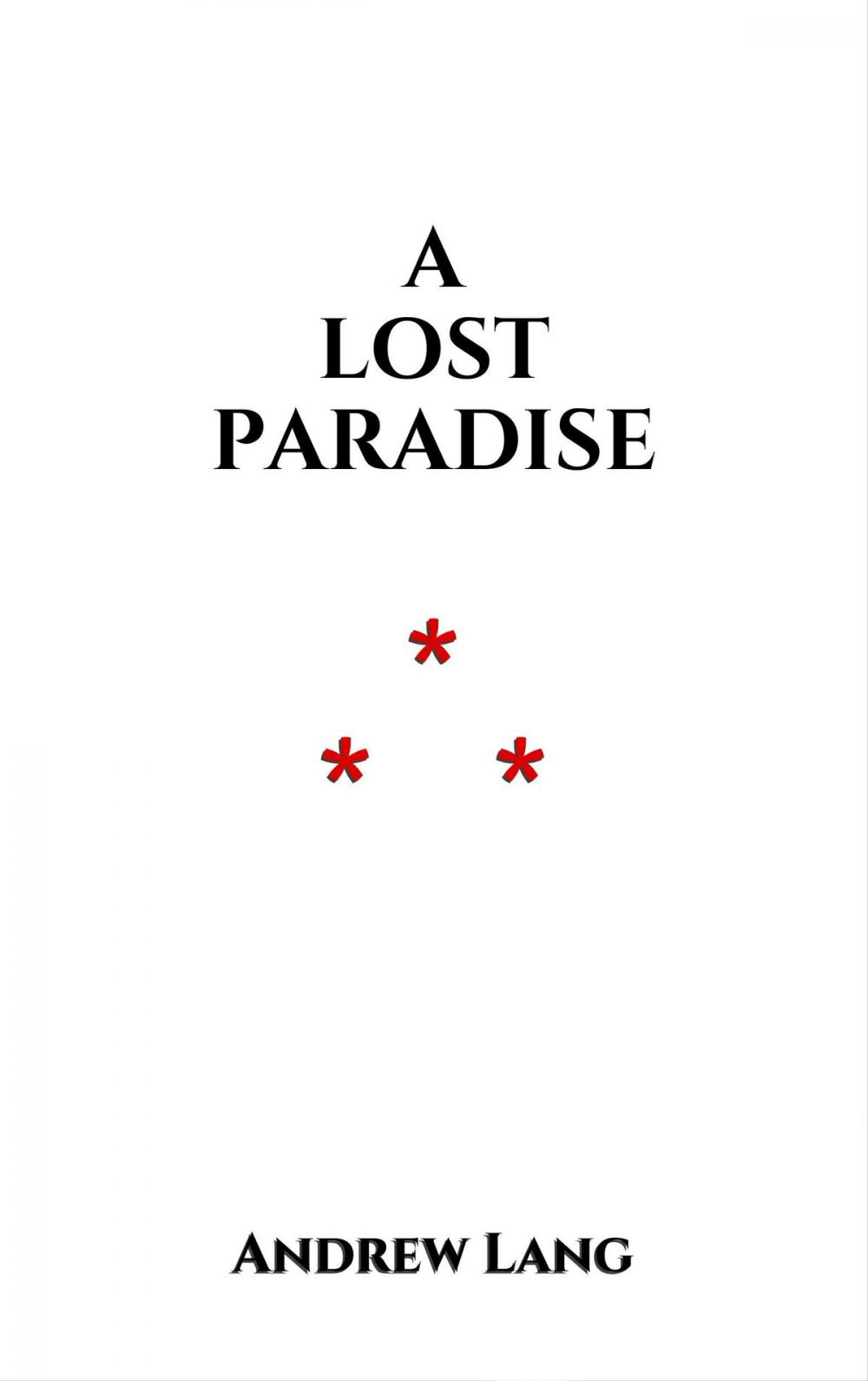Big bigCover of A Lost Paradise