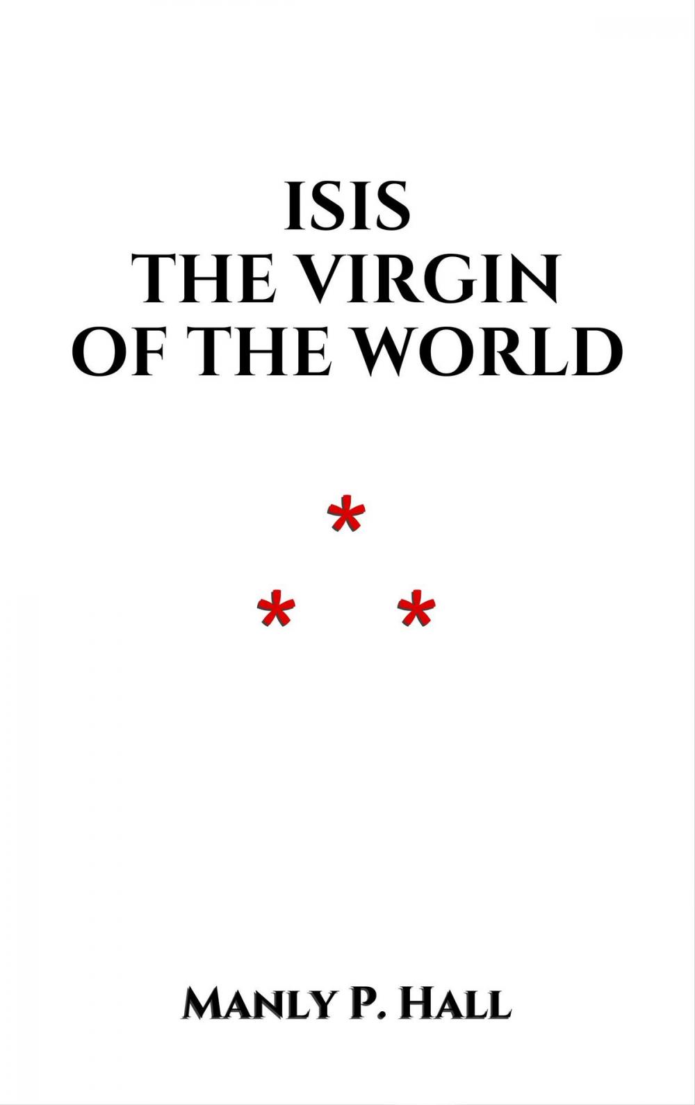 Big bigCover of Isis the Virgin of the World