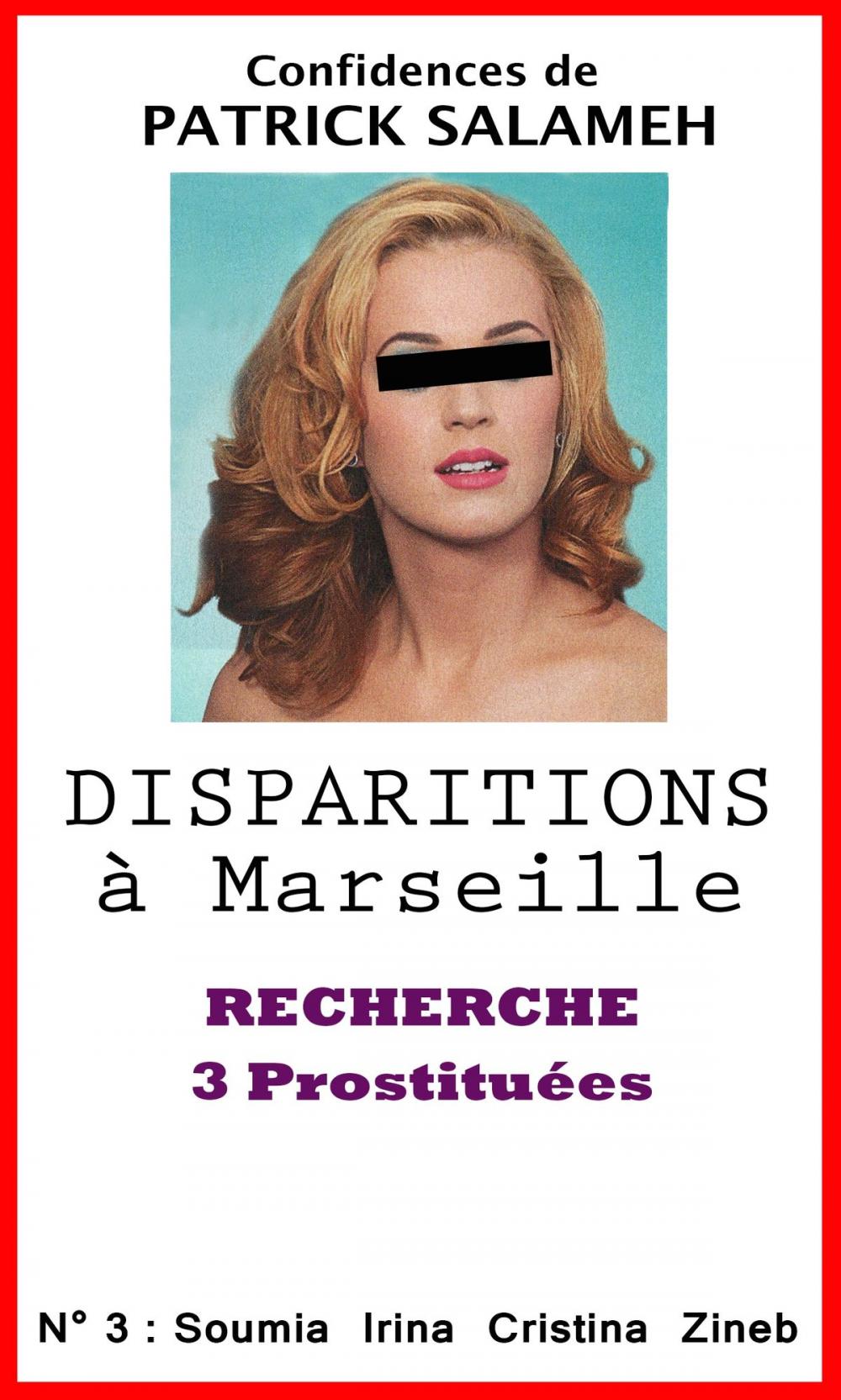 Big bigCover of Disparitions à Marseille - Recherche 3 Prostituées