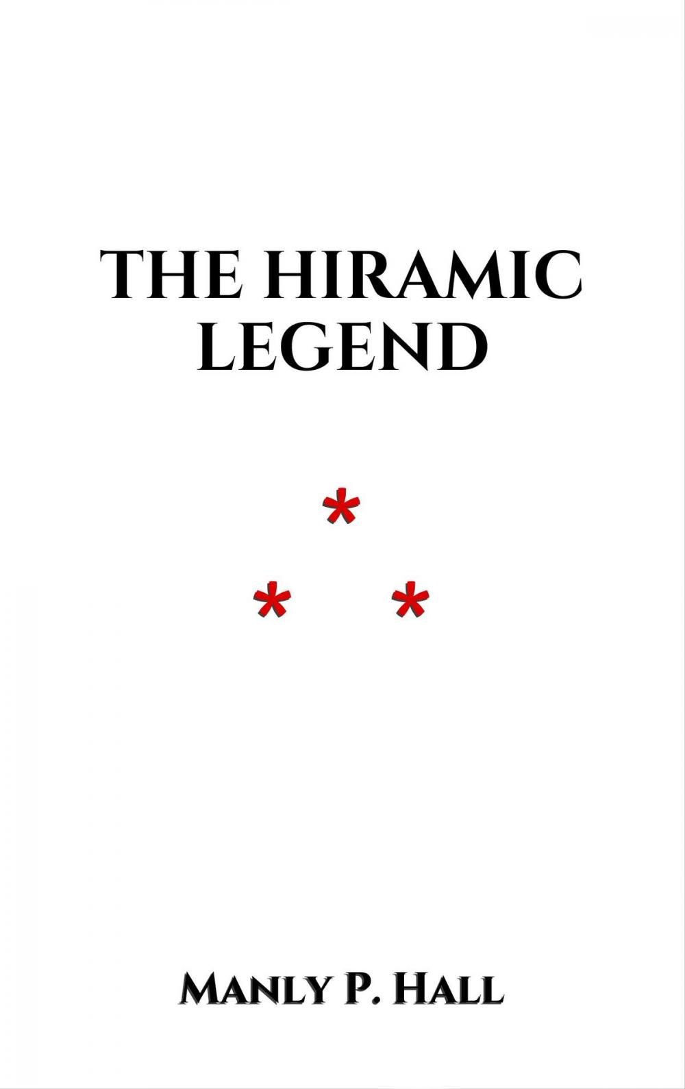 Big bigCover of The Hiramic Legend