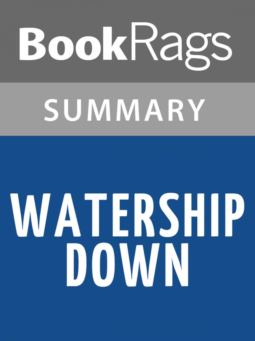 Big bigCover of Watership Down by Richard Adams Summary & Study Guide