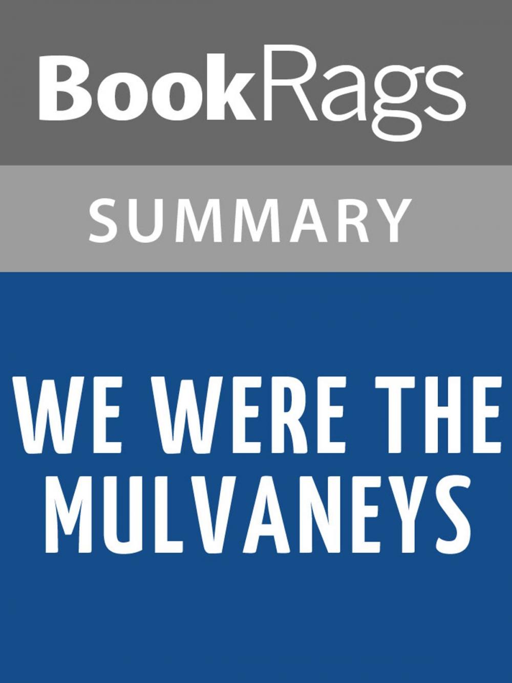 Big bigCover of We Were the Mulvaneys by Joyce Carol Oates Summary & Study Guide