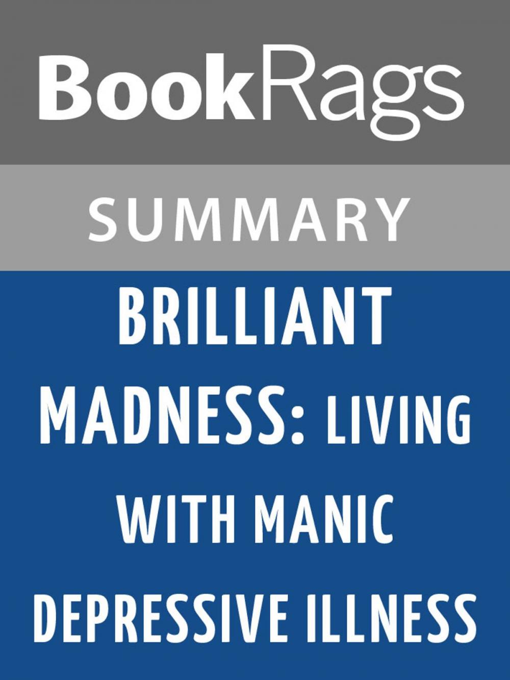 Big bigCover of Brilliant Madness: Living with Manic Depressive Illness by Patty Duke Summary & Study Guide