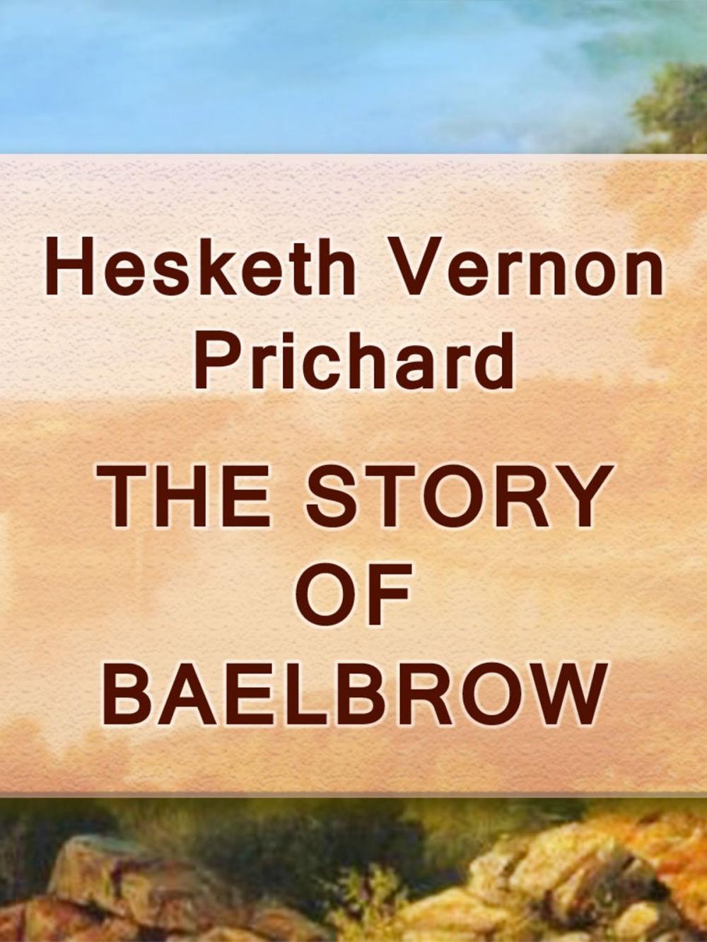 Big bigCover of THE STORY OF BAELBROW