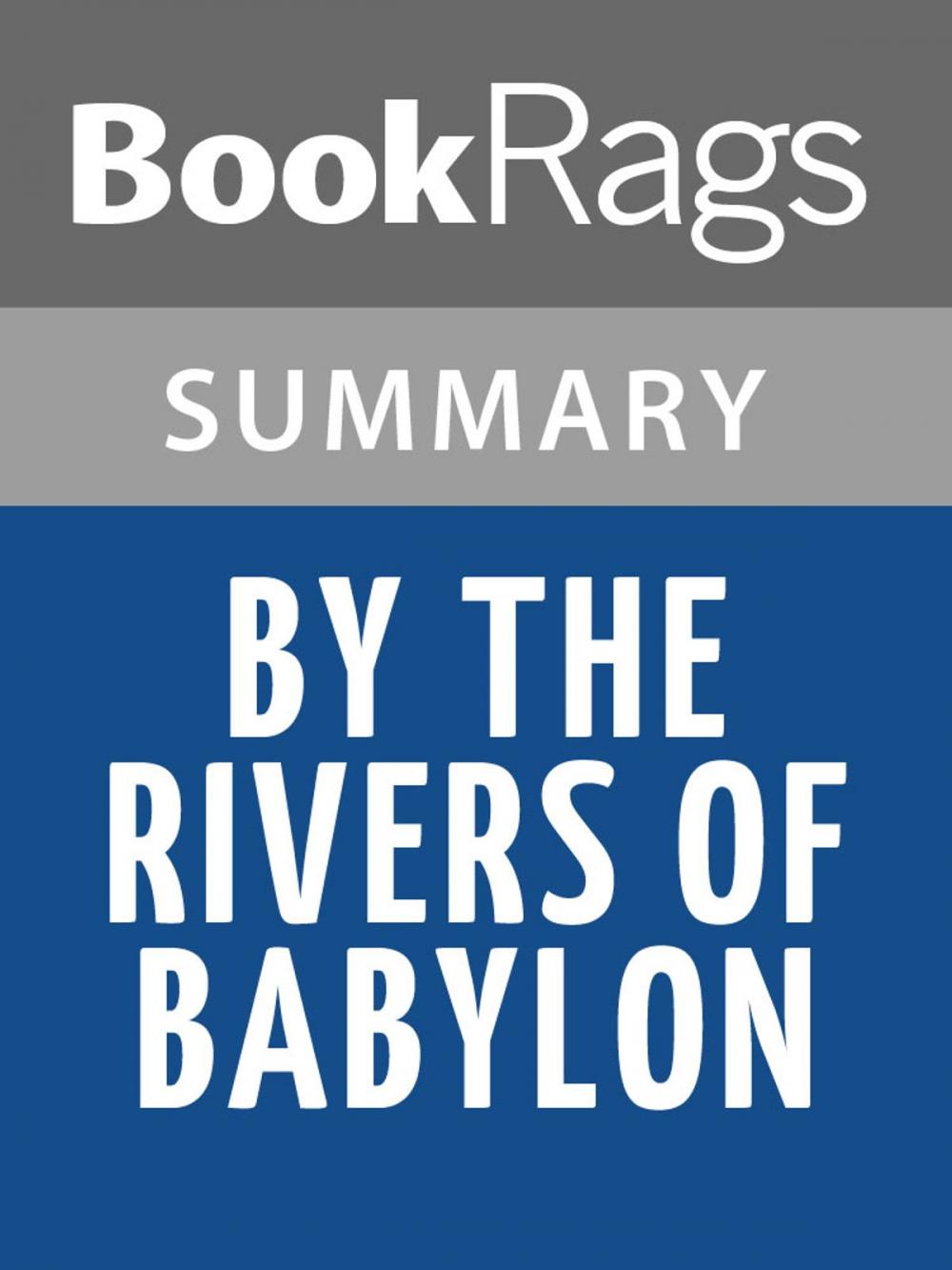 Big bigCover of By the Rivers of Babylon by Nelson Demille Summary & Study Guide